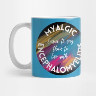 Myalgic Encephalomyelitis Mug